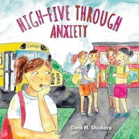 High-Five through Anxiety 1665707771 Book Cover