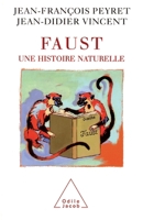 Faust: A Natural History / Faust: Une histoire naturelle 2738106935 Book Cover
