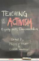 Teaching as Activism: Equity Meets Environmentalism 0773528083 Book Cover