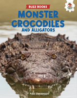 Monster Crocodiles and Alligators 1915461863 Book Cover