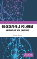 Bidegradable Polymers: Materials and Their Structures 0367774763 Book Cover