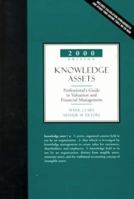 Knowledge Assets: Professional's Guide to Valuation and Financial Management [With CDROM] 0156070006 Book Cover