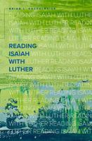 Reading Isaiah with Luther 0758660065 Book Cover
