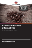 Scènes musicales alternatives: De la rue aux espaces virtuels (French Edition) 6208682932 Book Cover