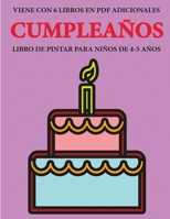 Libro de pintar para ni�os de 4-5 a�os (Cumplea�os): Este libro tiene 40 p�ginas para colorear sin estr�s, para reducir la frustraci�n y mejorar la confianza. Este libro ayudar� a los ni�os muy peque� 1800251718 Book Cover