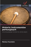 Historia instrumentów perkusyjnych (Polish Edition) 6209852181 Book Cover