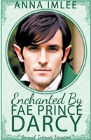 Enchanted By Fae Prince Darcy B0CCD45MBP Book Cover