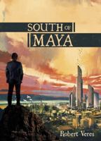 South of Maya 0999830708 Book Cover