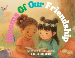 Blooms Of Our Friendship 1069096067 Book Cover