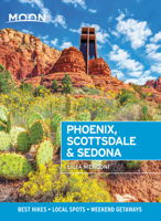 Moon Phoenix, Scottsdale & Sedona: Best Hikes, Local Spots, and Weekend Getaways 1640498559 Book Cover