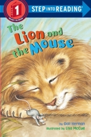 The Lion and the Mouse (Step-Into-Reading, Step 1) 0679886745 Book Cover
