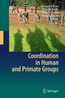 Coordination in Human and Primate Groups 3642153542 Book Cover