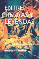 ENTRE TIERRAS Y LEYENDAS: El Amor de la Doctora (Spanish Edition) B0CKPNML3L Book Cover