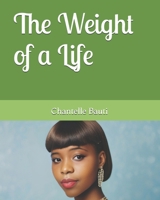 The Weight of a Life B0GTNLMYR1 Book Cover