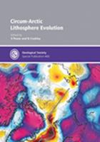 Circum-Artic Lithosphere Evolution (Geological Society of London Special Publications) (Geological Society Special Publication) 1786203235 Book Cover