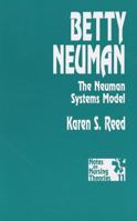 Betty Neuman: The Neuman Systems Model (Notes on Nursing Theories) 080394862X Book Cover