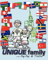 My Unique Family: - With Jayjay & Totte 1460923596 Book Cover