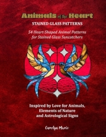 Animals of the Heart Stained Glass Patterns B0DV9TRMFP Book Cover