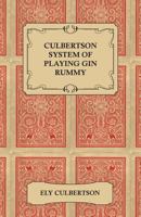 Culbertson System Of Playing Gin Rummy 1432577611 Book Cover