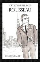 Detective Milton Rousseau 1727592174 Book Cover