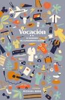 Vocaciòn: El Escenario Del Florecimiento Humano 195665819X Book Cover
