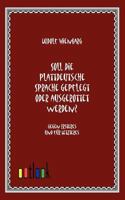 Soll Die Plattdeutsche Sprache Gepflegt Oder Ausgerottet Werden? 1533658005 Book Cover
