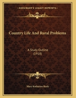 Country Life And Rural Problems: A Study Outline 0530845784 Book Cover