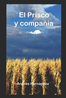 El Prisco y Compañía (Spanish Edition) 1697114598 Book Cover