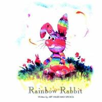 Rainbow Rabbit 1413401937 Book Cover