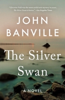 The Silver Swan: A Novel (Quirke, 2) 1250417317 Book Cover