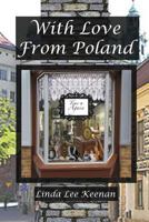 With Love from Poland 1300792477 Book Cover