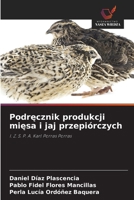 Podrecznik produkcji miesa i jaj przepiórczych (Polish Edition) 6209770665 Book Cover