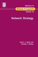 Advances in Strategic Management, Volume 25: Network Strategy 0762314427 Book Cover