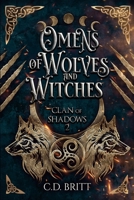 Omens of Wolves and Witches (Clan of Shadows) B0FK3S5JWV Book Cover