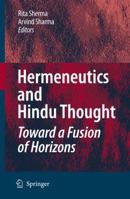 Hermeneutics and Hindu Thought: Toward a Fusion of Horizons 9048178002 Book Cover