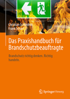 Das Praxishandbuch für Brandschutzbeauftragte: Brandschutz richtig denken. Richtig handeln. (German Edition) 3658490500 Book Cover