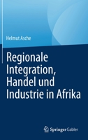 Regionale Integration, Handel und Industrie in Afrika (Advances in African Economic, Social and Political Development) 3031196287 Book Cover