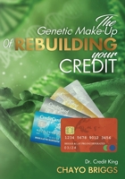 The Genetic Make-Up of Rebuilding Your Credit 1648733042 Book Cover