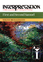 First and Second Samuel (Interpretation, a Bible Commentary for Teaching and Preaching) 0664238688 Book Cover