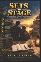 Sets the Stage: Why this Book Exists, What it Promises, and How to Use it - Vol. 2 (SERIES VII: Family Legacy) B0HJ4WLCTM Book Cover