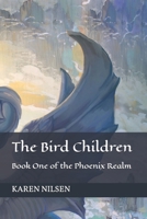 The Bird Children 1494475030 Book Cover