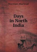 Days in North India 1103088351 Book Cover