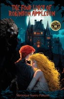 The four lives of Robinson Appleson 2958525406 Book Cover