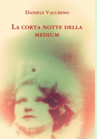 La corta notte della medium 0244462410 Book Cover