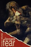 Farewell Fear 0985439475 Book Cover