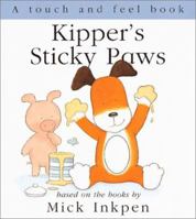 Kipper's Sticky Paws: [Touch and Feel] 0152163387 Book Cover