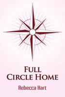 Full Circle Home 1257965743 Book Cover