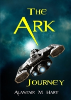 'The Ark' Journey 0244739692 Book Cover