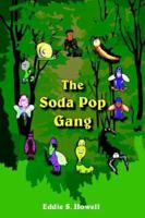 The Soda Pop Gang 1420854135 Book Cover