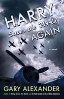 Harry Saves the World Again 194833805X Book Cover